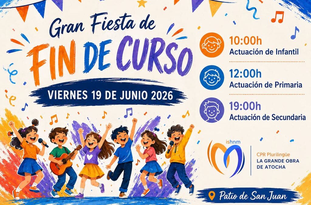 Invitación  a la Gran Fiesta de Fin de Curso 2026 en La Grande Obra de Atocha